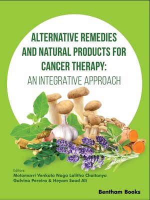 cover image of Alternative Remedies and Natural Products for Cancer Therapy